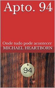 Baixar Apto. 94: Onde tudo pode acontecer pdf, epub, eBook