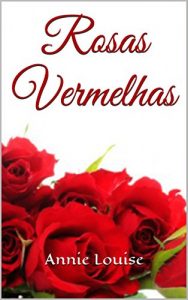 Baixar Rosas Vermelhas pdf, epub, eBook
