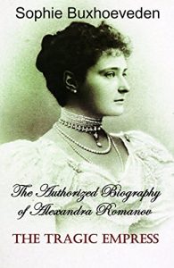 Baixar The Tragic Empress: The Authorized Biography of Alexandra Romanov (English Edition) pdf, epub, eBook