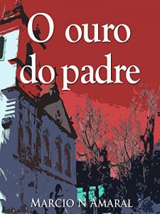 Baixar O ouro do padre pdf, epub, eBook