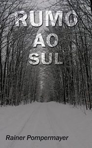 Baixar Rumo ao sul pdf, epub, eBook