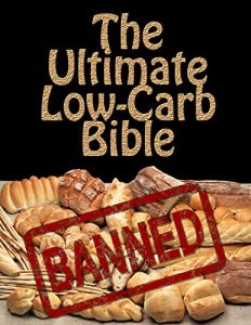 Baixar The Ultimate Low-Carb Bible: A Four Week Ketogenic Diet Plan (Low Carb Cookbook, Ketogenic recipes Book 1) (English Edition) pdf, epub, eBook