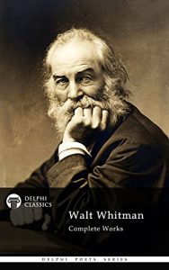 Baixar Delphi Complete Works of Walt Whitman (Illustrated) (Delphi Poets Series Book 5) (English Edition) pdf, epub, eBook