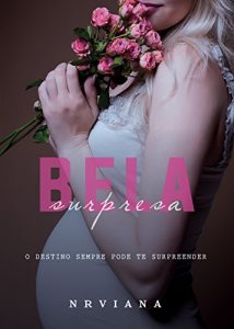 Baixar BELA SURPRESA: O Destino sempre pode te surpreender. pdf, epub, eBook