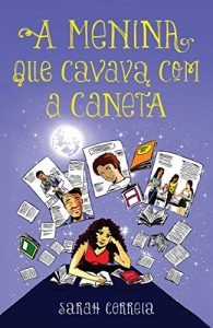 Baixar A menina que cavava com a caneta pdf, epub, eBook
