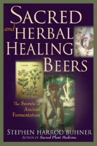 Baixar Sacred and Herbal Healing Beers: The Secrets of Ancient Fermentation pdf, epub, eBook