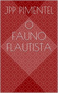 Baixar O Fauno Flautista pdf, epub, eBook