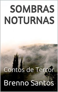 Baixar Sombras Noturnas: Contos de Terror pdf, epub, eBook