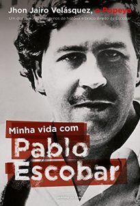 Baixar Minha vida com Pablo Escobar pdf, epub, eBook