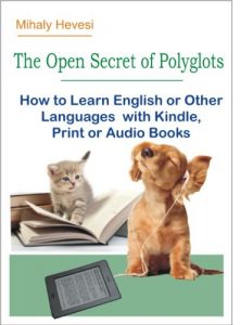 Baixar The Open Secret of Polyglots – How to learn English or Other Languages with Kindle, Print or Audio Books (English Edition) pdf, epub, eBook