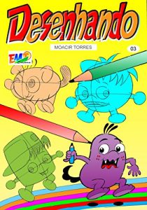 Baixar Desenhando a Turma do Gabi 03 pdf, epub, eBook