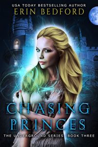 Baixar Chasing Princes (The Underground Book 3) (English Edition) pdf, epub, eBook