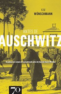 Baixar Antes de Auschwitz pdf, epub, eBook