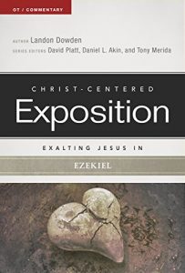 Baixar Exalting Jesus in Ezekiel (Christ-Centered Exposition Commentary) (English Edition) pdf, epub, eBook
