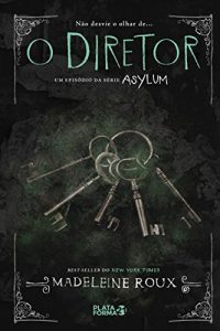 Baixar O diretor (Asylum) pdf, epub, eBook