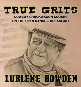 Baixar TRUE GRITS!: COWBOY CHUCKWAGON COOKIN’ ON THE OPEN RANGE… (English Edition) pdf, epub, eBook