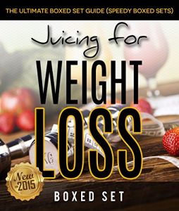 Baixar Juicing For Weight Loss: The Ultimate Boxed Set Guide (Speedy Boxed Sets): Smoothies and Juicing Recipes New for 2015 pdf, epub, eBook