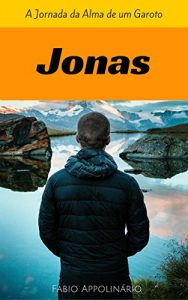 Baixar Jonas: A Jornada da Alma de um Garoto pdf, epub, eBook