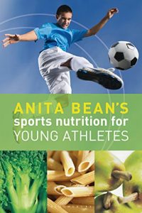 Baixar Anita Bean’s Sports Nutrition for Young Athletes pdf, epub, eBook