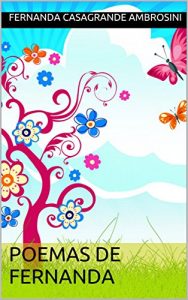 Baixar Poemas de Fernanda: Textos sobre Amor, Animais, Natureza pdf, epub, eBook