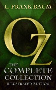 Baixar Oz: The Complete Collection (Illustrated) (English Edition) pdf, epub, eBook