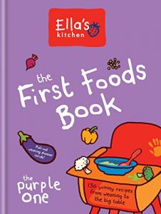 Baixar Ella’s Kitchen: The First Foods Book: The Purple One (English Edition) pdf, epub, eBook