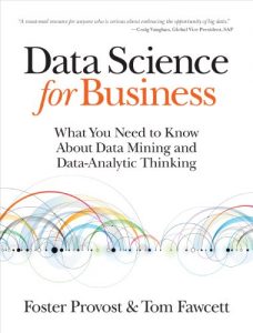 Baixar Data Science for Business: What You Need to Know about Data Mining and Data-Analytic Thinking pdf, epub, eBook