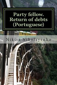 Baixar Party fellow. Return of debts (Portuguese) pdf, epub, eBook