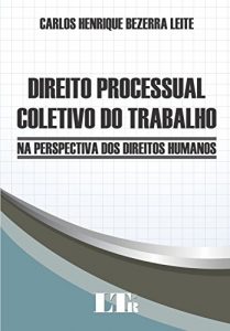 Baixar Direito Processual Coletivo do Trabalho pdf, epub, eBook