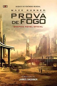 Baixar Maze Runner: Prova de Fogo pdf, epub, eBook