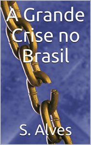 Baixar A Grande Crise no Brasil (Discursos Populares) pdf, epub, eBook