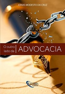 Baixar O Outro Lado da Advocacia pdf, epub, eBook