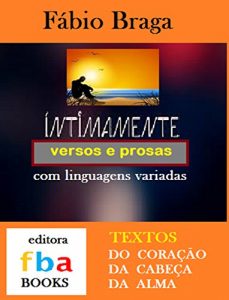 Baixar INTIMAMENTE – versos e prosas com linguagens variadas pdf, epub, eBook