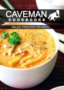Baixar Paleo Freezer Recipes (Caveman Cookbooks) (English Edition) pdf, epub, eBook