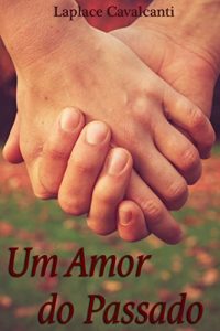 Baixar Um Amor do Passado pdf, epub, eBook