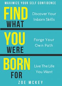 Baixar Find What You Were Born For: Discover Your Inborn Skills, Forge Your Own Path, Live The Life You Want – Maximize Your Self-Confidence (English Edition) pdf, epub, eBook