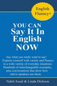 Baixar You Can Say It In English Now!: Learn to recognize and use figures of speech that native speakers use in common situations. (English Fluency+) (English Edition) pdf, epub, eBook
