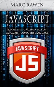 Baixar Javascript: Learn the Fundamentals of Javascript Computer Programming Language (English Edition) pdf, epub, eBook