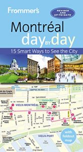 Baixar Frommer’s Montreal day by day pdf, epub, eBook
