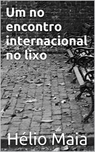 Baixar Um no encontro internacional no lixo pdf, epub, eBook