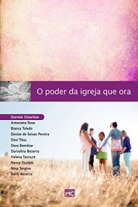 Baixar O poder da igreja que ora pdf, epub, eBook