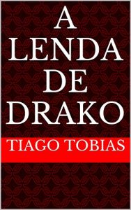 Baixar A Lenda de Drako pdf, epub, eBook