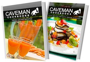 Baixar Paleo Juicing Recipes and Paleo Recipes For Auto-Immune Diseases: 2 Book Combo (Caveman Cookbooks) (English Edition) pdf, epub, eBook