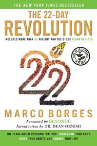Baixar The 22-Day Revolution: The Plant-Based Program That Will Transform Your Body, Reset Your Habits, and Change Your Life pdf, epub, eBook