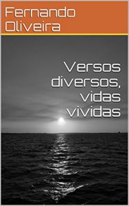 Baixar Versos diversos, vidas vividas pdf, epub, eBook