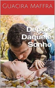 Baixar Depois Daquele Sonho pdf, epub, eBook