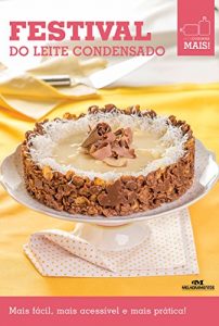 Baixar Festival do Leite Condensado (Minicozinha Mais!) pdf, epub, eBook