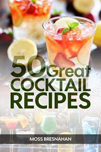 Baixar 50 Great Cocktail Recipes (English Edition) pdf, epub, eBook