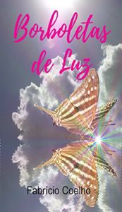 Baixar Borboletas de Luz pdf, epub, eBook