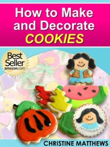 Baixar How to Make and Decorate Cookies (Cake Decorating for Beginners Book 3) (English Edition) pdf, epub, eBook
